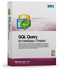EMS SQL Query 2007 for InterBase/Firebird