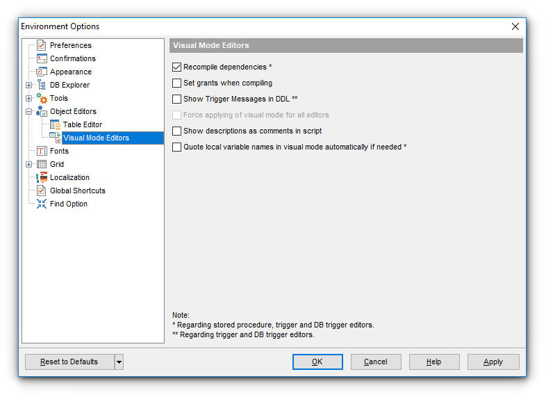 Environment Options - Tools - Object Editors - Visual Mode Editors